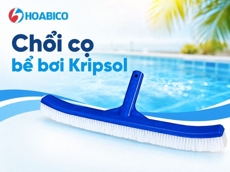 chổi cọ bể bơi Kripsol