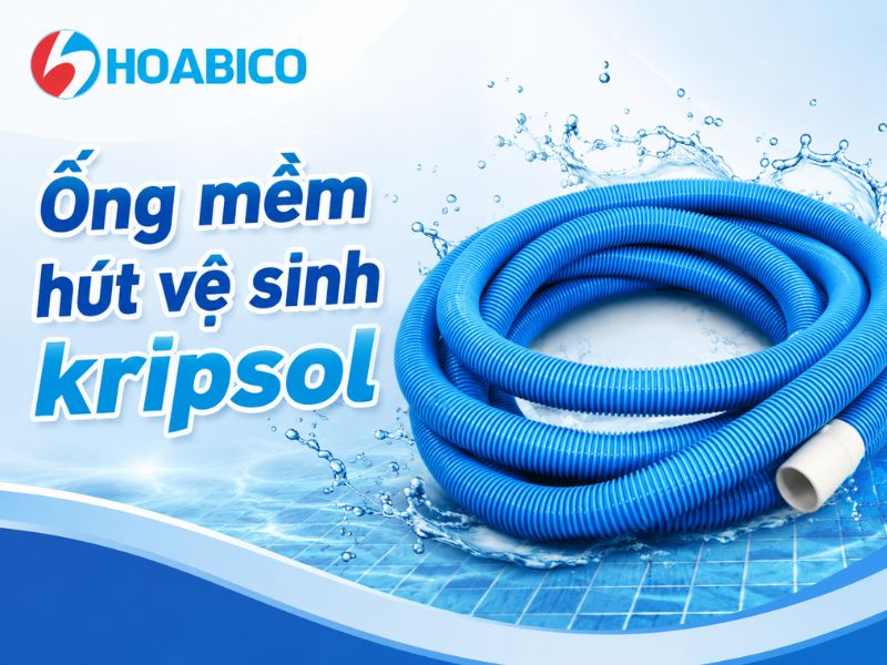Ống mềm hút vệ sinh bể bơi Kripsol