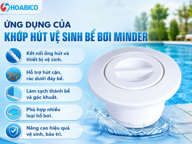 Khớp hút vệ sinh bể bơi Minder