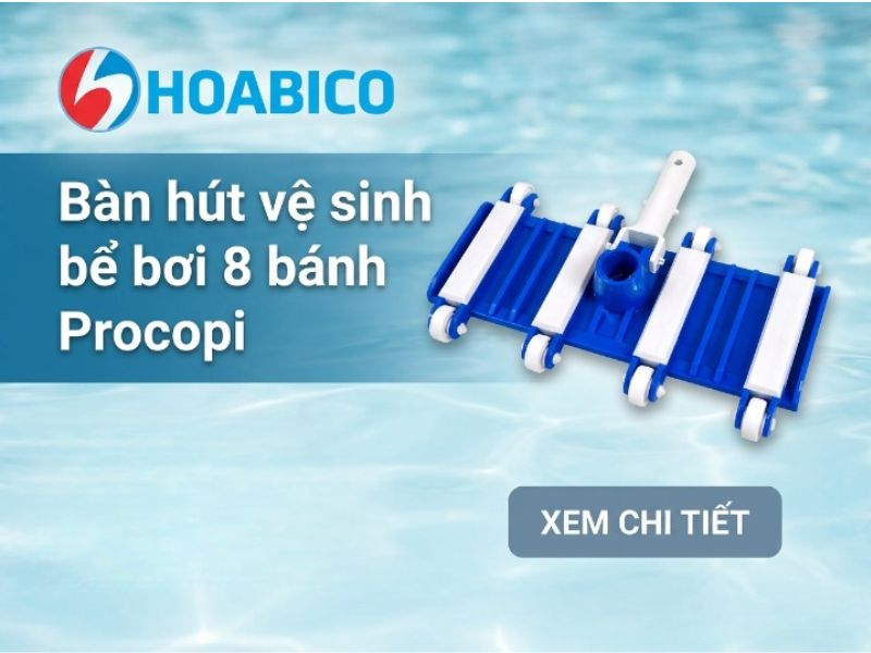 Bàn hút vệ sinh bể bơi 8 bánh Procopi