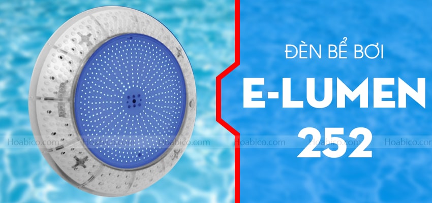Đèn Led bể bơi Emaux E-lumen 252 chính hãng | Hoabico