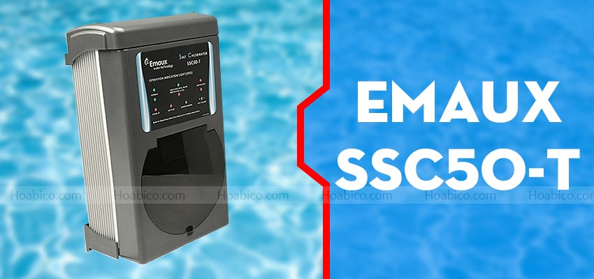 Bộ điện phân muối Emaux SSC50-T bể bơi | Hoabico