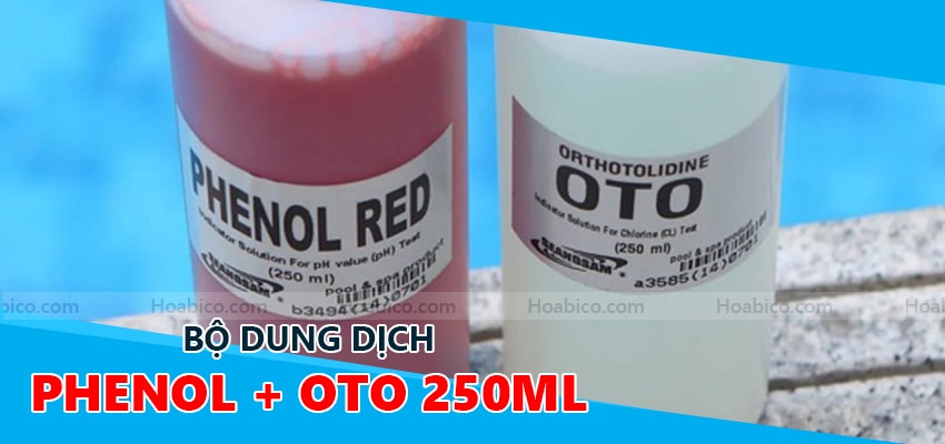 Bộ dung dịch test nước bể bơi Phenol và Oto 250 ml - Hoabico