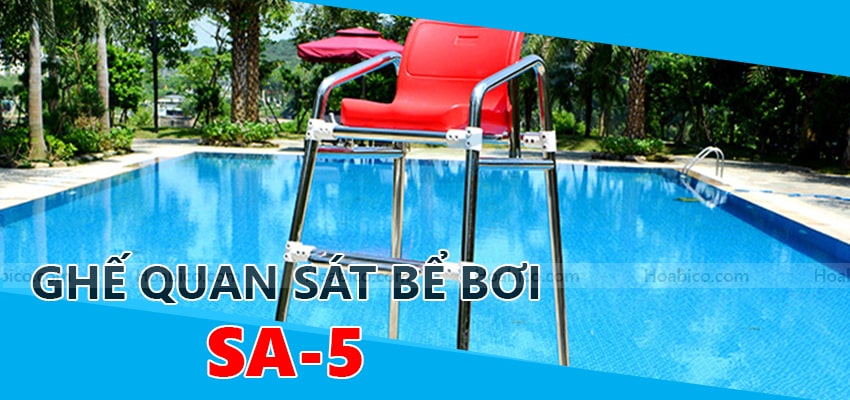 Ghế quan sát bể bơi SA-5 | Hoabico