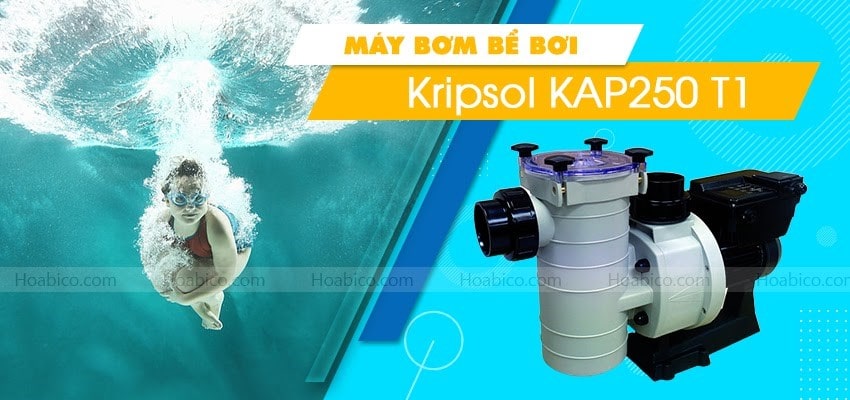 Máy bơm bể bơi Kripsol KAP250 T1