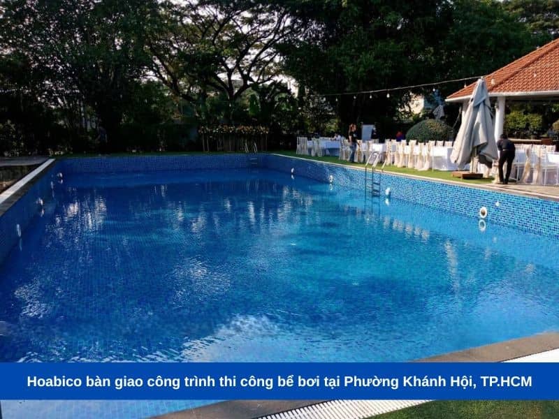 Hoabico bàn giao công trình thi công bể bơi tại Phường Khánh Hội, TP.HCM