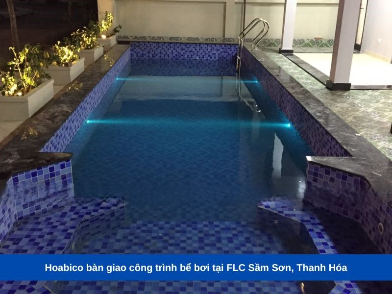 Hoabico bàn giao công trình bể bơi tại FLC Sầm Sơn, Thanh Hóa