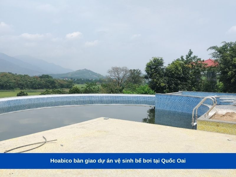 Hoabico bàn giao dự án vệ sinh bể bơi tại Quốc Oai