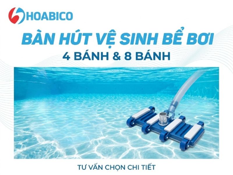 bàn hút vệ sinh hồ bơi