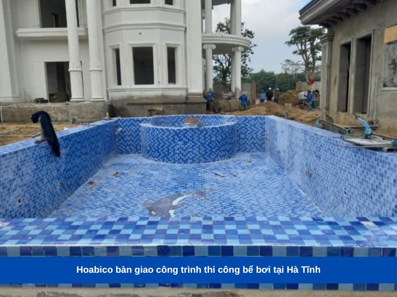 Hoabico bàn giao công trình thi công bể bơi tại Hà Tĩnh