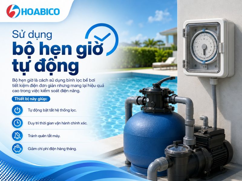 Cách sử dụng bình lọc bể bơi tiết kiệm điện