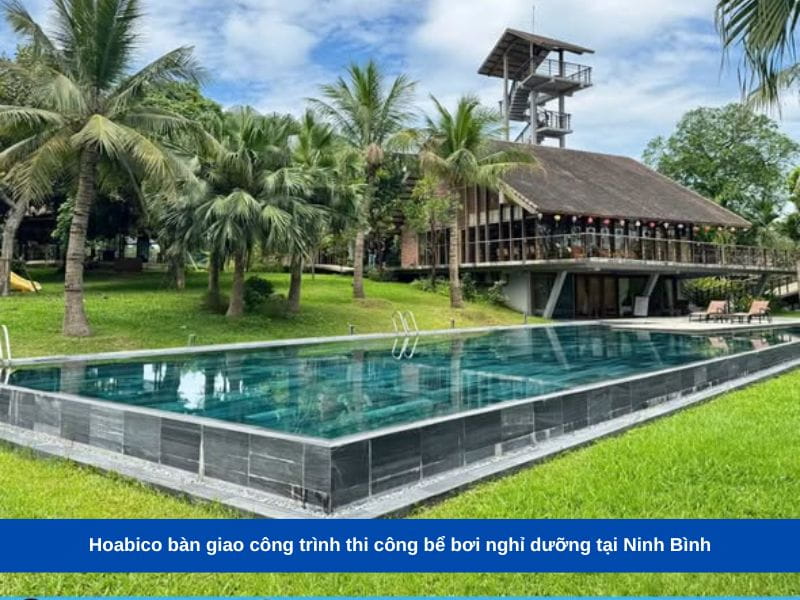 công trình thi công bể bơi nghỉ dưỡng tại Ninh Bình