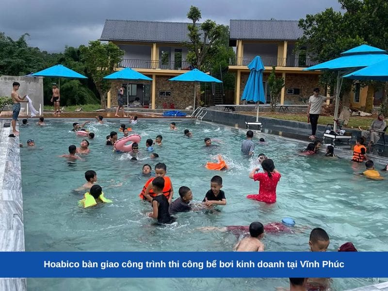 Hoabico bàn giao công trình thi công bể bơi kinh doanh tại Vĩnh Phúc