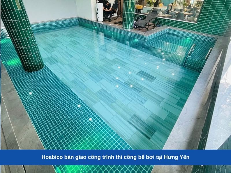 Hoabico bàn giao công trình thi công bể bơi tại Hưng Yên