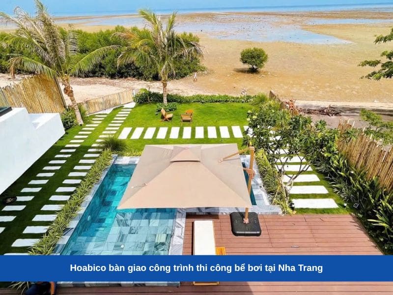 Hoabico bàn giao công trình thi công bể bơi tại Nha Trang