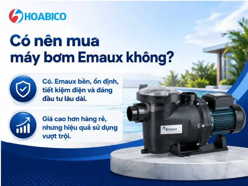 Máy bơm Emaux có tốt không