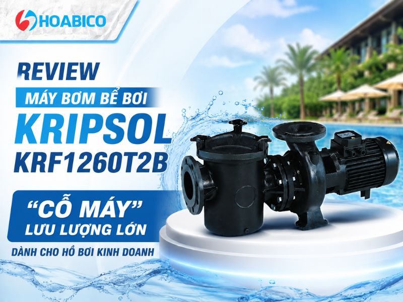 Đánh giá máy bơm Kripsol KRF1260T2B