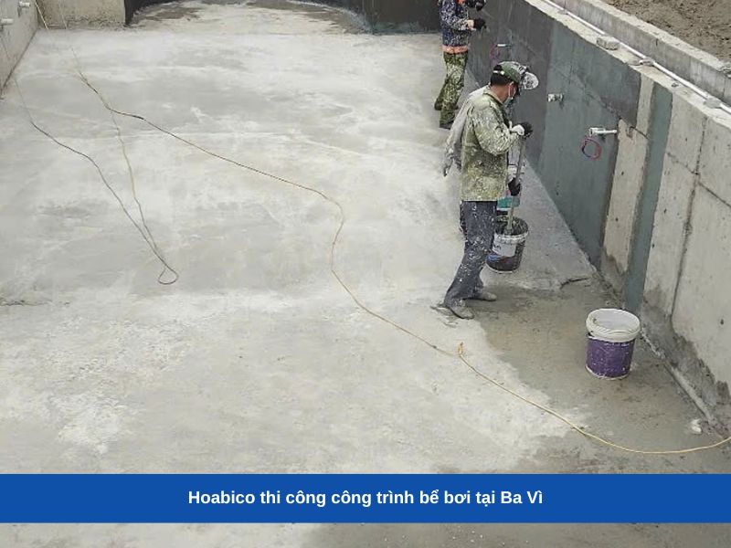 Hoabico thi công công trình bể bơi tại Ba Vì